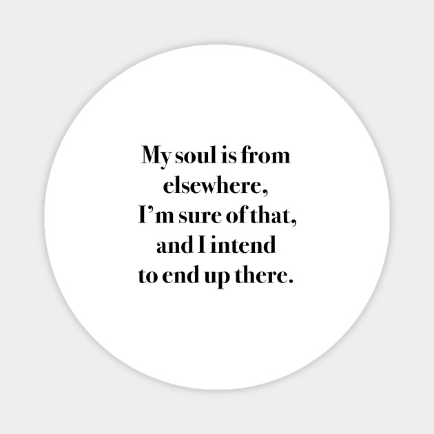 My soul is from elsewhere Magnet by Laevs